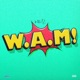 W A M Wait A Minute Single