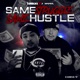 Same Struggle Same Hustle