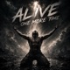 Alive One More Time Single