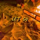 Let Go Single