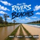 From The Rivers To The Beaches feat Uncle Lathy Mooshy G Single