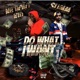 Do What I Want feat Slimm Single