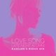 Love Song Kaskade s Redux Remix Single