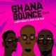 Ghana Bounce Remix Single