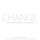 Change from the Motion Picture Honest Thief feat Miranda Glory Single