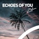 Echoes of You Single