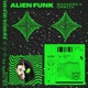 Alien Funk Single