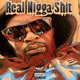 Real N a Shit Single