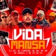 Vida Mansa feat MC DR Single