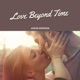 Love Beyond Time
