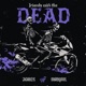 Friends With the Dead Single