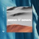 Bring It Down Single