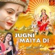 Jugni Maiya Di Single