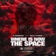 Where is Now the Space feat Wale Turner Single