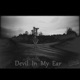 Devil in My Ear