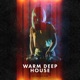 Warm Deep House