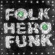 Folk Hero Funk Deluxe