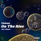 On the Rise Single