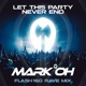 Let This Party Never End Flash160 Rave Mix Single