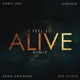 I Feel So Alive REMIX feat KXNG Crooked Chris Ray Kid Vishis Single