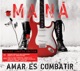 Amar Es Combatir Deluxe Version