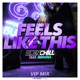 Feels Like This VIP Remix feat Indiiana Single