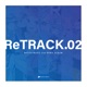 ReTRACK 02