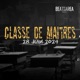 Classe De Maitres feat Tony sawyer LXtrM Mazak Tank Musik SkeezzDeez EZ Aspect Mendoza Akxl Pthd Punch Mascaz Vag Brh Rick L entourage Paradox Saye Single