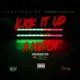 Kick It up a Notch feat ChicagoGetter Single