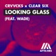 Looking Glass feat Wade Extended Mix Single