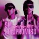 Sin Compromiso feat Hugo RDZ Single