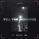 Till the Morning Single