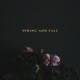 Spring and Fall Single