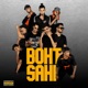 Boht Sahi feat Raajmusic Single
