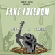 Fake Freedom feat ShredX Single