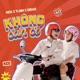 Không Cần Cố feat tlinh Single