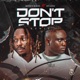 Don t Stop feat Evado Remix Single
