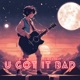 U Got It Bad feat damasbeat Single