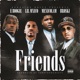 Friends feat Mexicolam E Boogie Broski Single