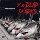 20 Dead Sharks Single
