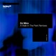 A Walk in the Park Remixes