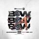 Bow Bow Bow feat OBN Jay Single