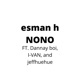 nono feat Dannay BOI I VAN DY LAN jeffhuehue Single