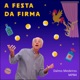 A Festa da Firma Single
