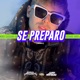 Se Preparo Remix Single