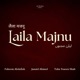 Laila Majnu Single