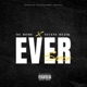 Ever Since feat Sevens Muzik Single