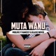 Muta Wanu feat Ramzeey Blackz Nover Single