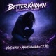 Better Known ZeroXTEKK Remix Single