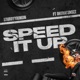 Speed It Up feat Ohthatsmizz Single